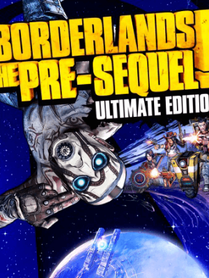 Borderlands: The Pre-Sequel Ultimate Edition