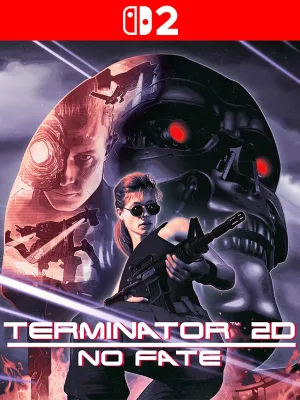 Terminator 2D NO FATE - Nintendo Switch 2 Pre Orden